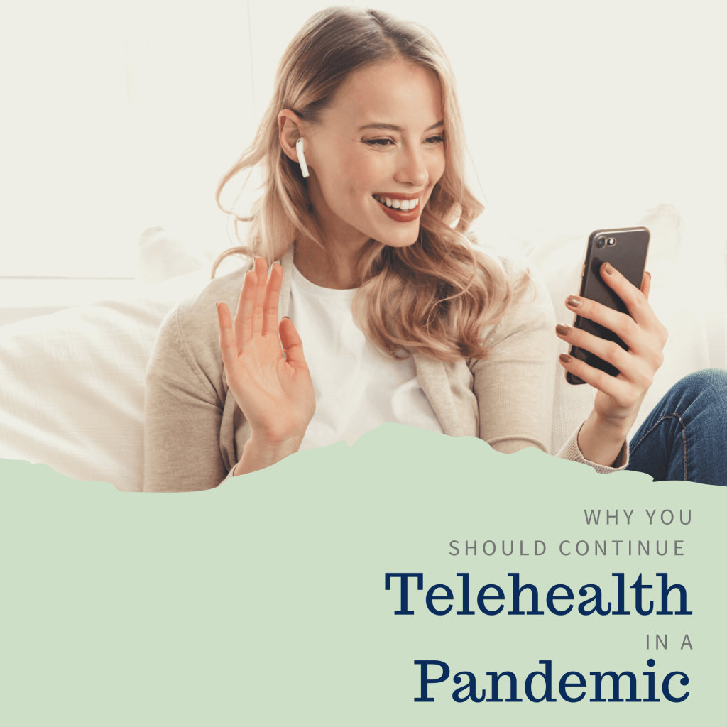Why You Should Continue Telehealth in a Pandemic | Family Psychiatry NJ