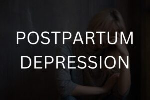 Postpartum depression
