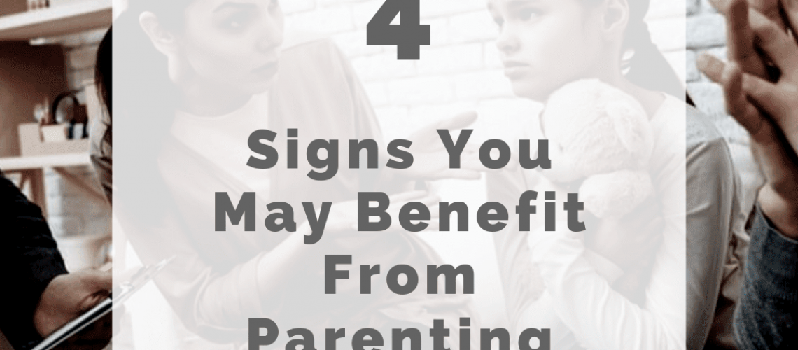 title banner for "4 signs you may benefit from parenting therapy"
